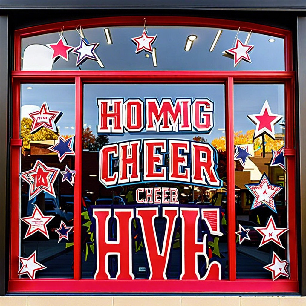 cut out letters to spell a cheer or slogan and display them prominently in the window